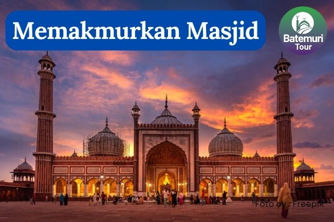  Pentingnya Menjaga dan Memakmurkan Masjid dalam Islam